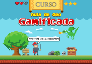 CURSO AULAS DE GEO GAMIFICADAS